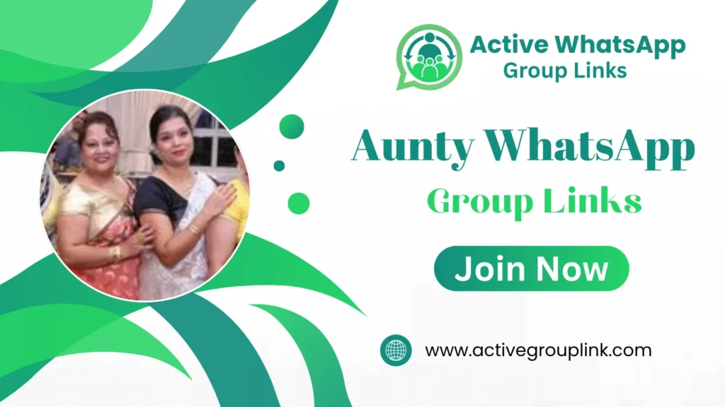 Aunty WhatsApp Group Links