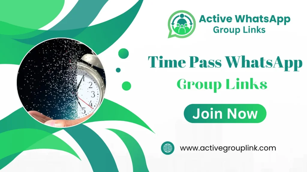 Time Pass WhatsApp Group Links